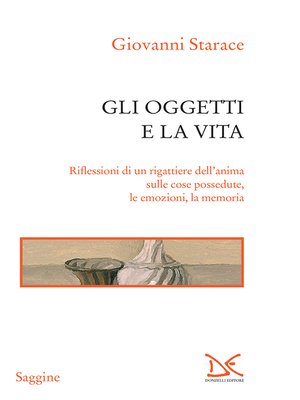 cover image of Gli oggetti e la vita